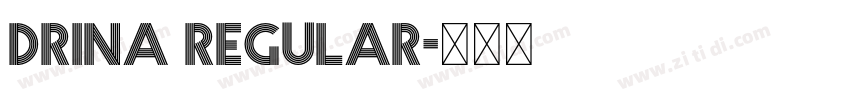 Drina Regular字体转换